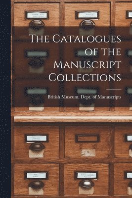 The Catalogues of the Manuscript Collections 1