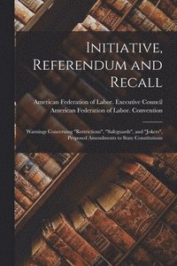 bokomslag Initiative, Referendum and Recall