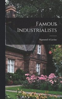 bokomslag Famous Industrialists