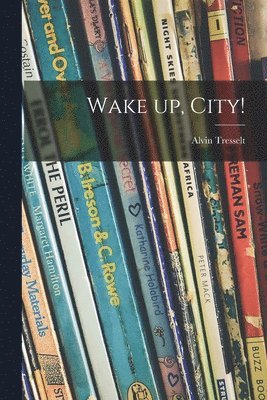 Wake up, City! 1