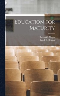 bokomslag Education for Maturity