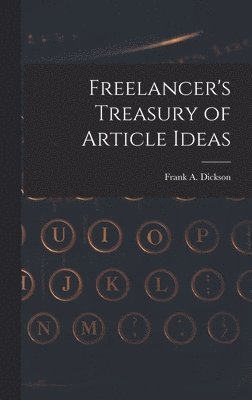 Freelancer's Treasury of Article Ideas 1