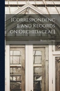 bokomslag [Correspondence and Records on Orchidaceae]
