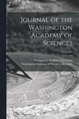 Washington Academy of Sciences (Washi, Washington Academy of Sciences Direc - Journal of the Washington Academy of Sciences; v. 82 1992, Häftad