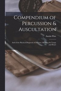 bokomslag Compendium of Percussion & Auscultation