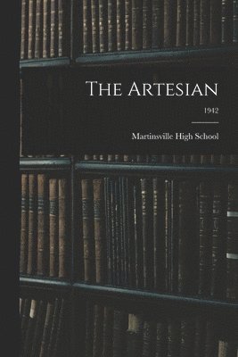bokomslag The Artesian; 1942