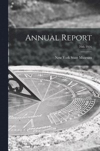 bokomslag Annual Report; 70th 1916