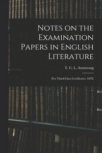 bokomslag Notes on the Examination Papers in English Literature
