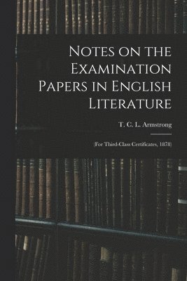 Notes on the Examination Papers in English Literature 1