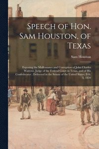bokomslag Speech of Hon. Sam Houston, of Texas