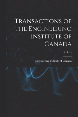 bokomslag Transactions of the Engineering Institute of Canada; 32 pt. 2