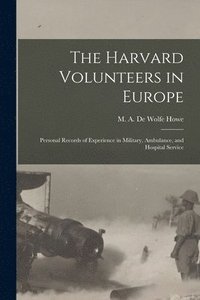 bokomslag The Harvard Volunteers in Europe