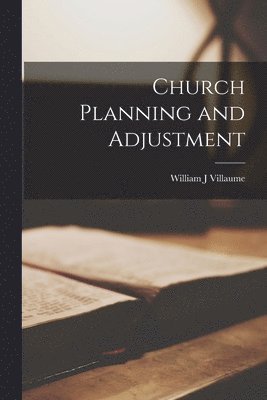 bokomslag Church Planning and Adjustment