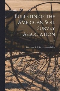 bokomslag Bulletin of the American Soil Survey Association; no.3-4