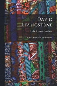 bokomslag David Livingstone