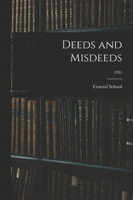 Deeds and Misdeeds; 1931, Häftad
