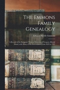 bokomslag The Emmons Family Genealogy