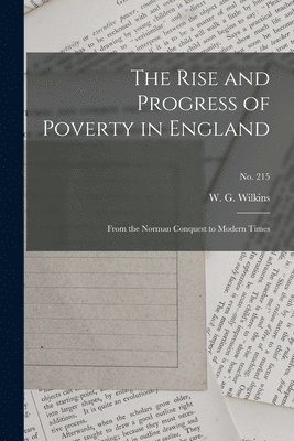 bokomslag The Rise and Progress of Poverty in England