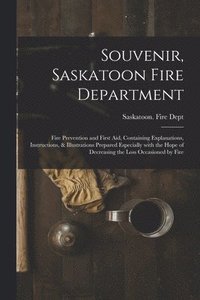 bokomslag Souvenir, Saskatoon Fire Department [microform]