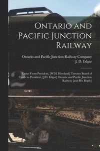 bokomslag Ontario and Pacific Junction Railway [microform]