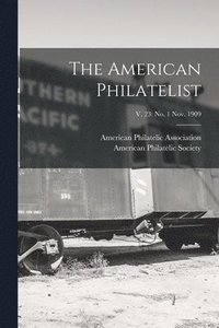 bokomslag The American Philatelist; v. 23