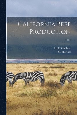 California Beef Production; E131 1