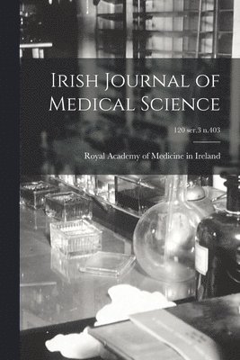 bokomslag Irish Journal of Medical Science; 120 ser.3 n.403