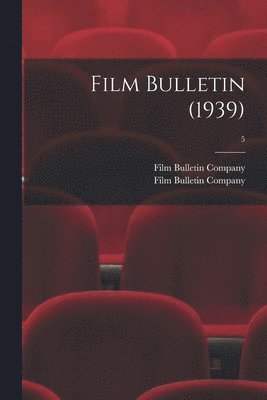 Film Bulletin (1939); 5 1