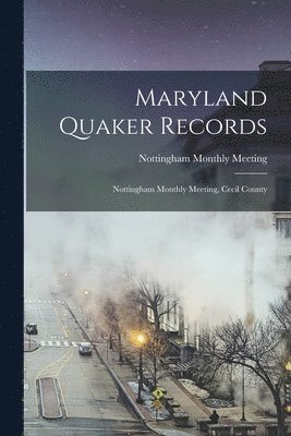 Maryland Quaker Records 1