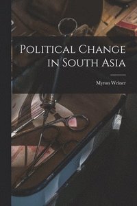 bokomslag Political Change in South Asia