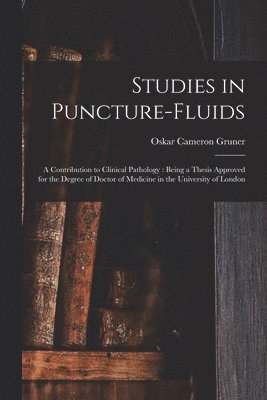 bokomslag Studies in Puncture-fluids [microform]