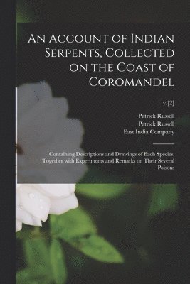 Patrick 1727-1805 Russell, Patrick  Continua Russell, East India Company - Account of Indian Serpents, Collected on the Coast of Coromandel, Häftad