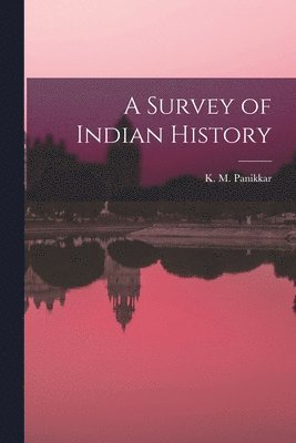 bokomslag A Survey of Indian History