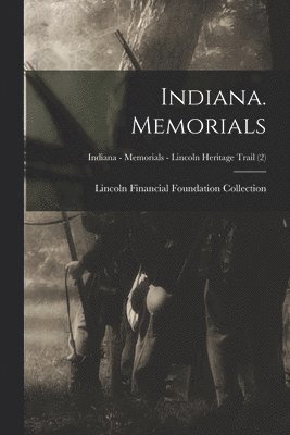 bokomslag Indiana. Memorials; Indiana - Memorials - Lincoln Heritage Trail (2)