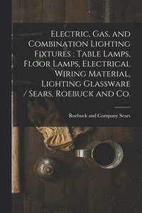bokomslag Electric, Gas, and Combination Lighting Fixtures