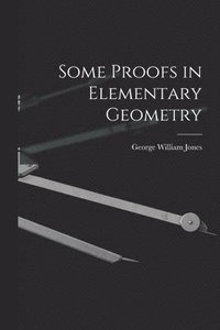 bokomslag Some Proofs in Elementary Geometry