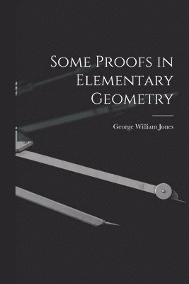 Some Proofs in Elementary Geometry