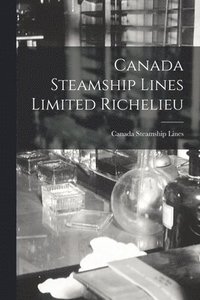 bokomslag Canada Steamship Lines Limited Richelieu