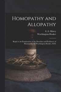 bokomslag Homopathy and Allopathy