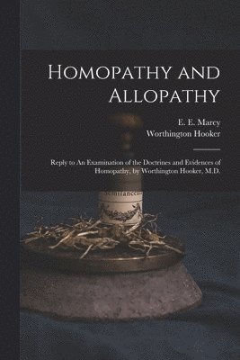 bokomslag Homopathy and Allopathy