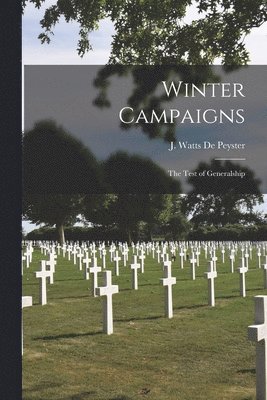 J. Watts (John Watts) De Peyster - Winter Campaigns, Häftad