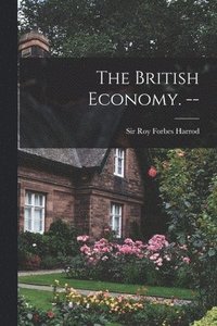 bokomslag The British Economy. --