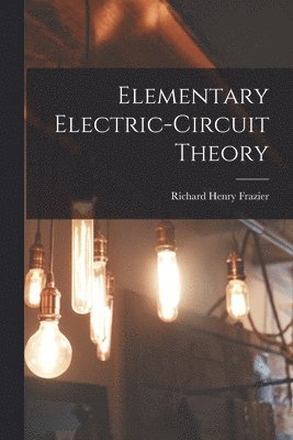 Elementary Electric-circuit Theory 1