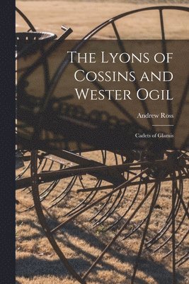 The Lyons of Cossins and Wester Ogil 1