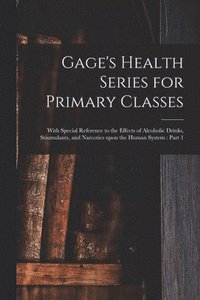 bokomslag Gage's Health Series for Primary Classes [microform]