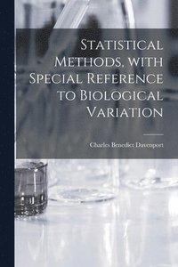 bokomslag Statistical Methods, With Special Reference to Biological Variation