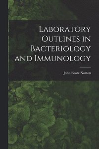 bokomslag Laboratory Outlines in Bacteriology and Immunology