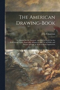 bokomslag The American Drawing-book