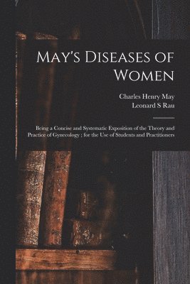 May's Diseases of Women 1