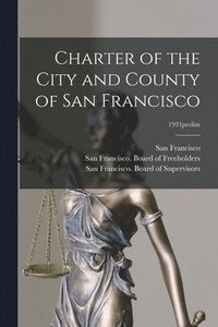 bokomslag Charter of the City and County of San Francisco; 1931prelim
